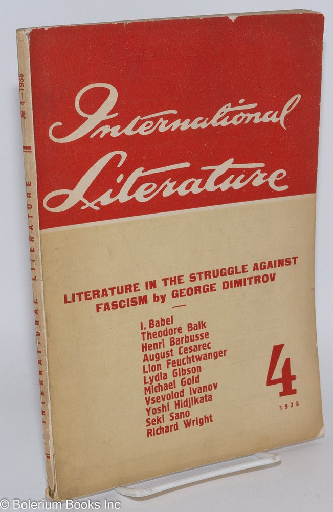 Cat.No: 285738 International literature; organ of the International Union of Revolutionary Writers, no. 4, 1935. Literature in the struggle against fascism by George Dimitrov
