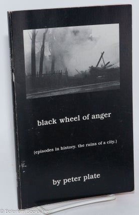 Cat.No: 285791 Black wheel of anger (episodes in history, the ruins of a city). Peter Plate