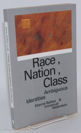 Cat.No: 285792 Race, Nation, Class: Ambiguous Identities. Etienne Balibar, Immanuel...