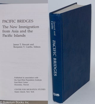 Cat.No: 285799 Pacific Bridges: The New Immigration from Asia and the Pacific Islands....