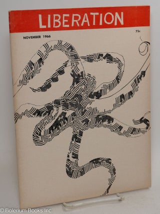 Cat.No: 285830 Liberation: Vol. 11, No. 8 (November 1966). Dave Dellinger, eds, Barbara...