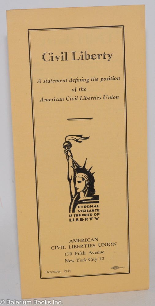 Cat.No: 285980 Civil Liberty: A statement defining the position of the American Civil Liberties Union