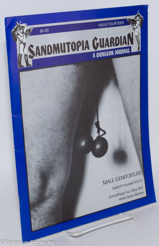 Cat.No: 286143 The SandMUtopia Guardian [aka The SandMutopia guardian & dungeon journal] #14, November 1993: Male Genitorture. Victoria Baker, The Adashi Tony DeBlase, Winston Smith.