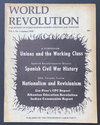 Cat.No: 286160 World Revolution: A quarterly of world Marxist-Leninist struggle and...