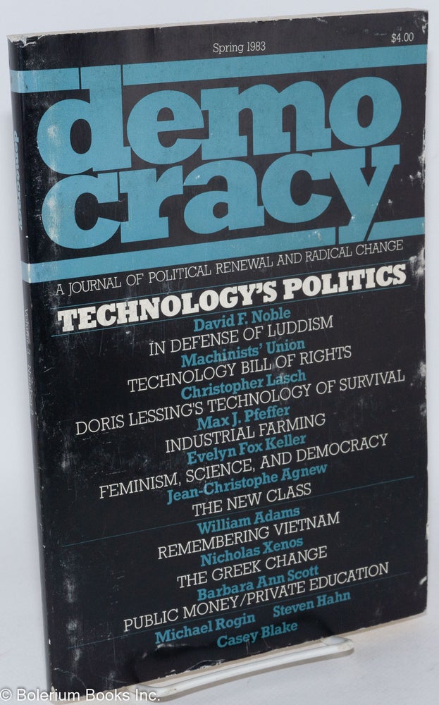 Cat.No: 286189 Democracy, A Journal of Political Renewal and Radical Change Vol. 3, No. 2, Spring 1983. Sheldon S. Wolin.