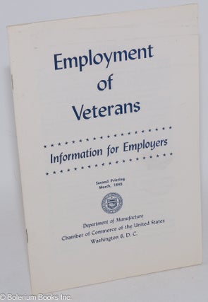 Cat.No: 286236 Employment of Veterans: Information for Employers. Second Printing