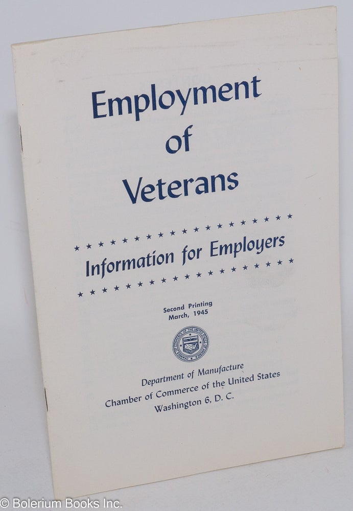 Cat.No: 286236 Employment of Veterans: Information for Employers. Second Printing.