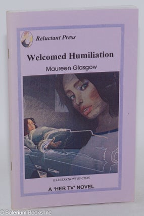 Cat.No: 286383 Welcomed Humiliation. Maureen Glasgow, Chas