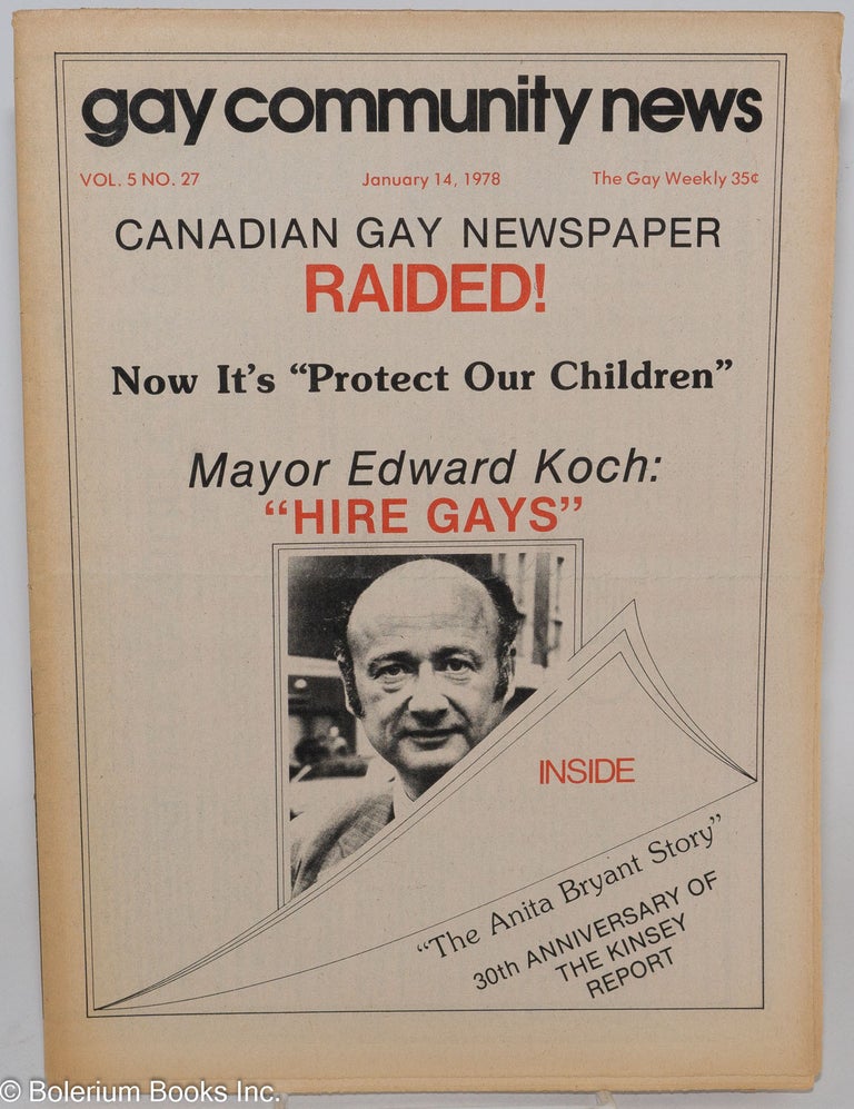 Cat.No: 286426 GCN - Gay Community News: the gay weekly; vol. 5, #27, Jan. 14, 1978: Canadian Gay Newspaper Raided! Neil Miller, John Mitzel Tommi Avicolli, Robert Etherington, Alfred Kinsey, Edward Koch, Anita Bryant.