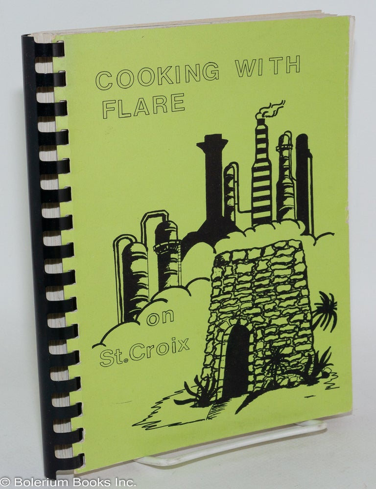 Cat.No: 286457 Cooking with Flare [sic] on St. Croix. Dorothy Buchanan, cookbook committee, Rita Busch Elizabeth Kysela, Carol Hatler, and.