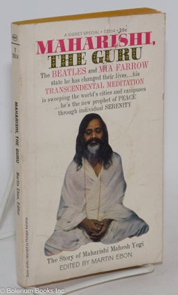 Cat.No: 286469 Maharishi, the guru; an international symposium. Martin Ebon