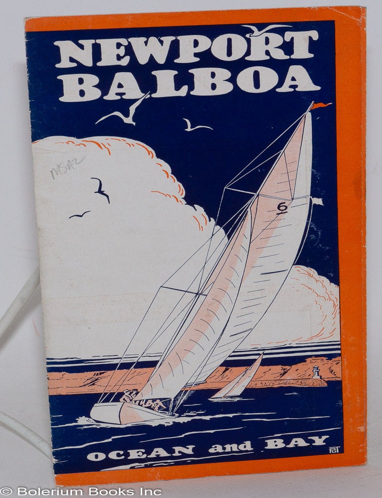 Cat.No: 286527 Newport Balboa. Ocean and Bay. Live and play by Ocean & bay. have sunshine. surf and sea. all the year. artist Putnam, signing as P. U T.