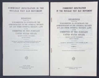 Cat.No: 286584 Communist infiltration in the nuclear test ban movement [two volumes