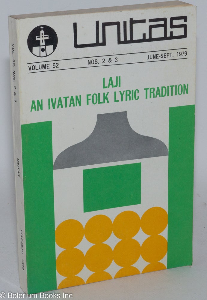 Cat.No: 286598 Laji: An Ivatan Folk Lyric Tradition (Unitas: a quarterly for the arts and sciences; Volume 52, Nos. 2 & 3, June-Sept. 1979)