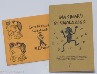 Cat.No: 286673 Imaginary etymologies 1; a fanciful dictionary of imagined, dreamy,...