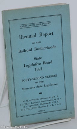 Cat.No: 286696 Biennial Report of the Railroad Brotherhoods State Legislative Board,...