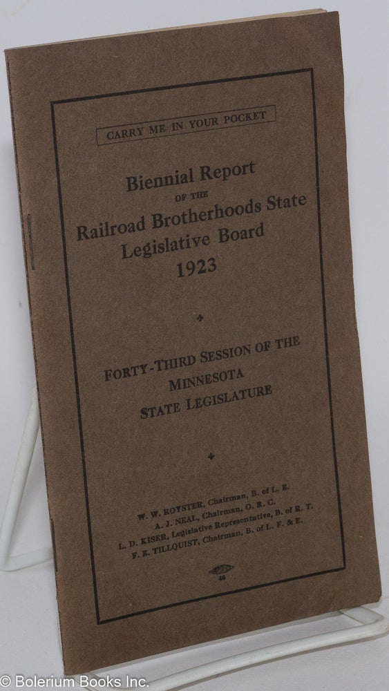 Cat.No: 286697 Biennial Report of the Railroad Brotherhoods State Legislative Board, 1923