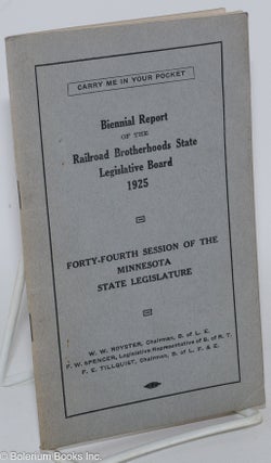 Cat.No: 286698 Biennial Report of the Railroad Brotherhoods State Legislative Board,...