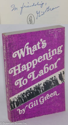 Cat.No: 286752 What's happening to labor. Gilbert Green