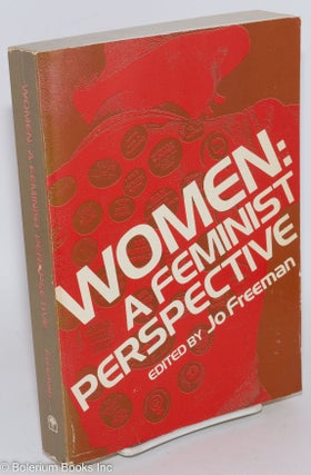 Cat.No: 286773 Women: a feminist perspective. Jo Freeman, Pauli Murray Susan Griffin,...