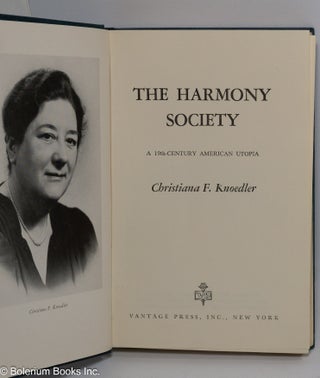 The Harmony Society: a 19th-Century American utopia