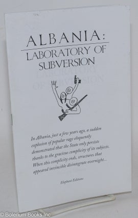 Cat.No: 286792 Albania: Laboratory of Subversion