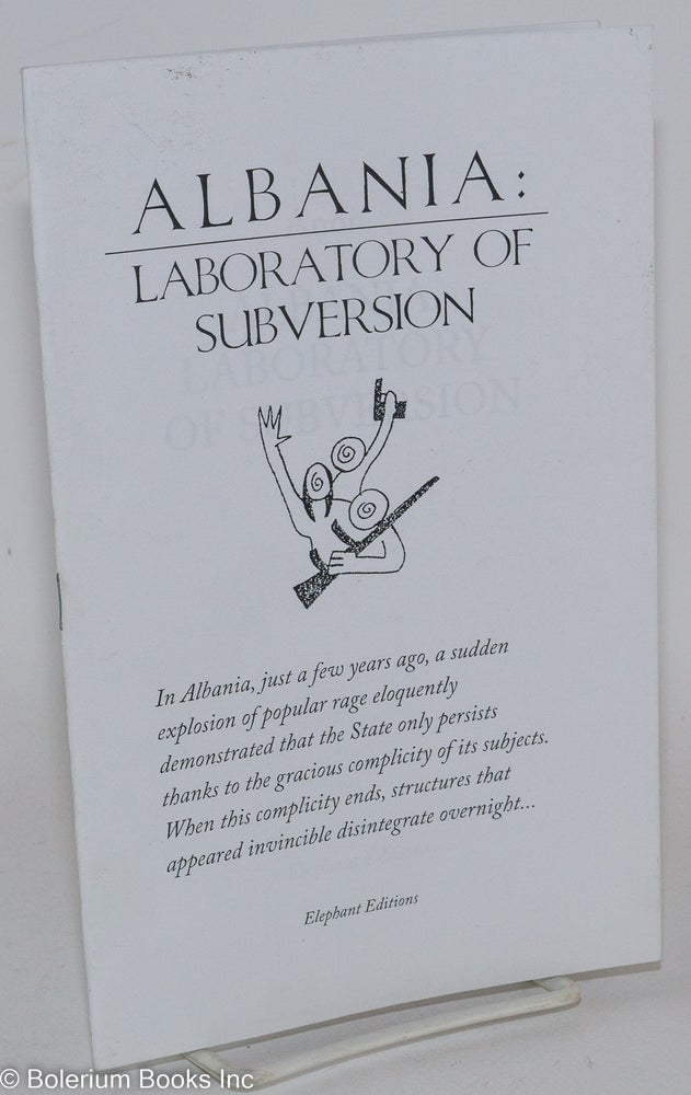 Cat.No: 286792 Albania: Laboratory of Subversion