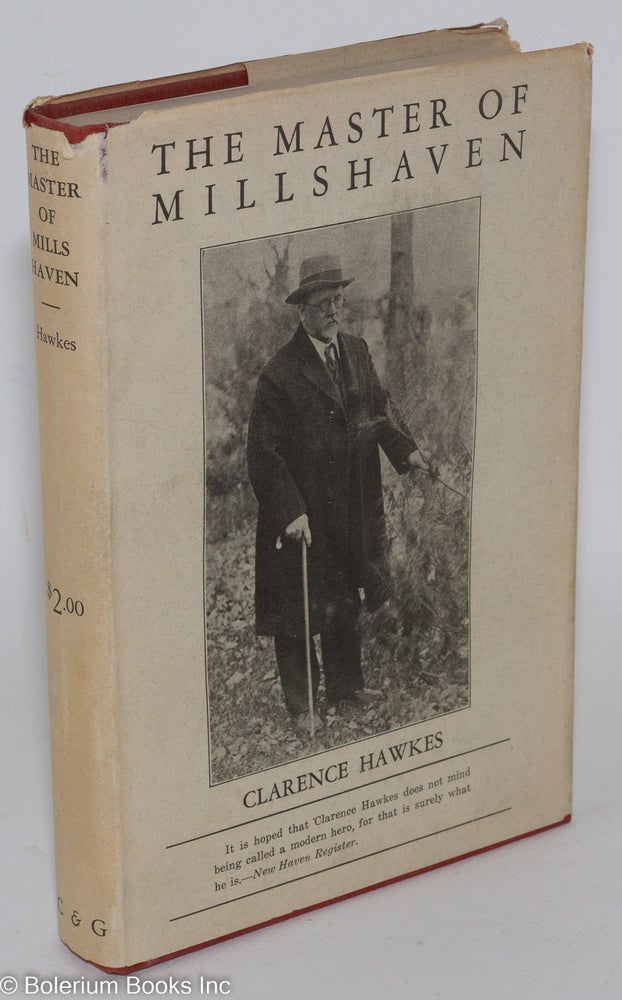 Cat.No: 286818 The Master of Millshaven. Clarence Hawkes.