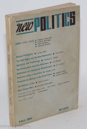 Cat.No: 286828 New politics; a journal of socialist thought. Fall 1961, vol. 1, no. 1....