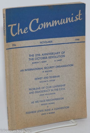 Cat.No: 286849 The Communist: a Marxist magazine devoted to advancement of democratic...