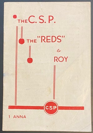 Cat.No: 286929 The C.S.P., the "Reds" & Roy. Congress Socialist Party