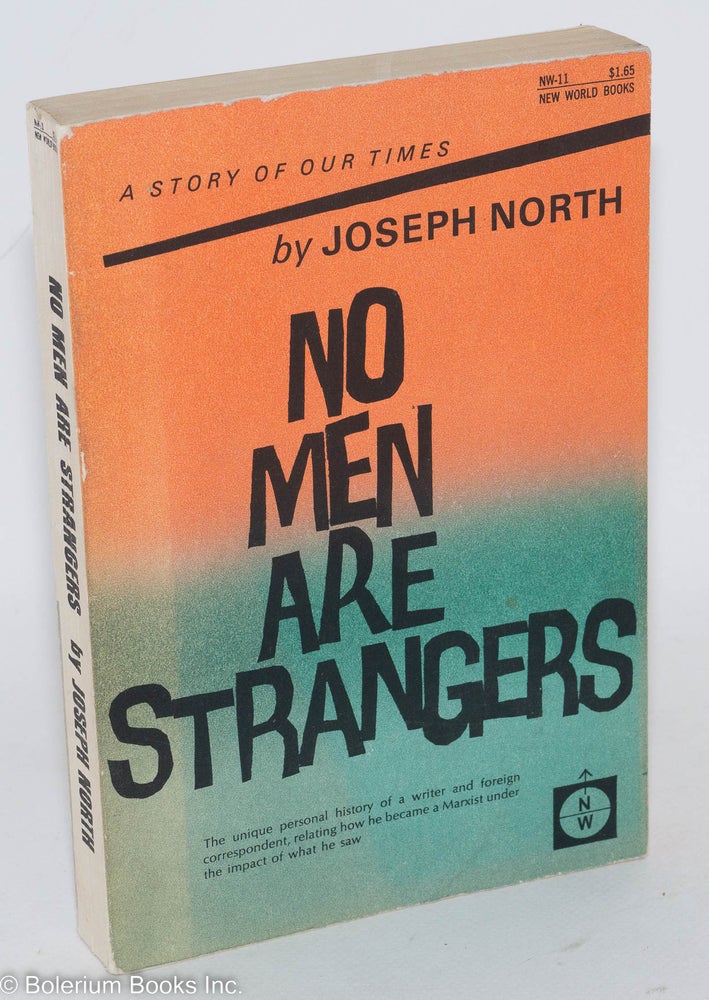 Cat.No: 286957 No men are strangers. Joseph North.