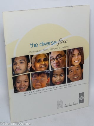 Cat.No: 287004 The diverse face of Asians And Pacific Islanders in California: Asian...