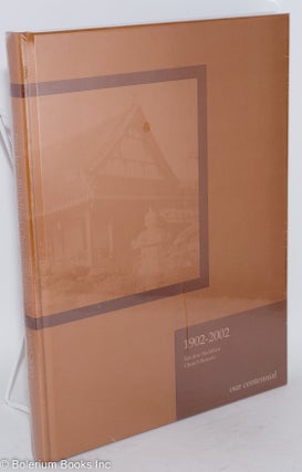 Cat.No: 287008 1902-2002, Our First Hundred Years