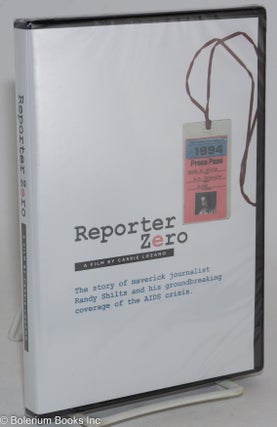 Cat.No: 287045 Reporter Zero: a film by Carrie Lozano. Randy Shilts, Carrie Lozano