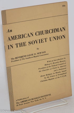 Cat.No: 287079 An American churchman in the Soviet Union. With an introduction by Bishop...