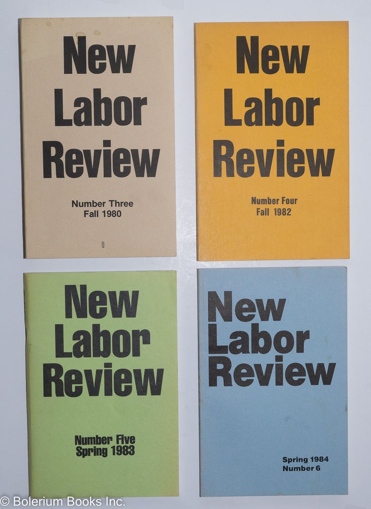 Cat.No: 287119 New Labor Review: a journal of the labor movement past and present. No. 3-6
