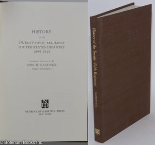 Cat.No: 287121 History of the Twenty-Fifth Regiment, United States Infantry, 1869-1926....