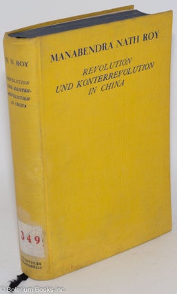 Cat.No: 287150 Revolution und konterrevolution in China. M. N. Roy, trans Paul...