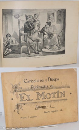 Cat.No: 287190 Caricaturas y Dibujos Publicados en El Motin. Album -I- Alberto Aguilera...