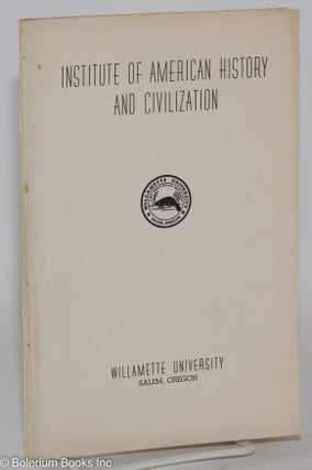 Cat.No: 287213 Institute of American History and Civilization. Ernest Haycox, William...