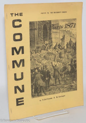 Cat.No: 287244 The Commune: Paris 1871. P. Guillaume, M Grainger