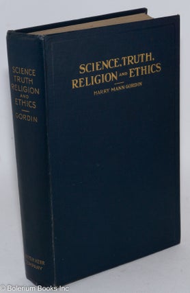 Cat.No: 287252 Science, truth, religion and ethics; as foundations of a rational...
