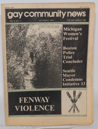 Cat.No: 287300 GCN: Gay Community News; the gay weekly; vol. 6, #11, Oct. 7, 1978: Fenway...
