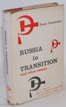 Cat.No: 287310 Russia in Transition, and other essays. Isaac Deutscher