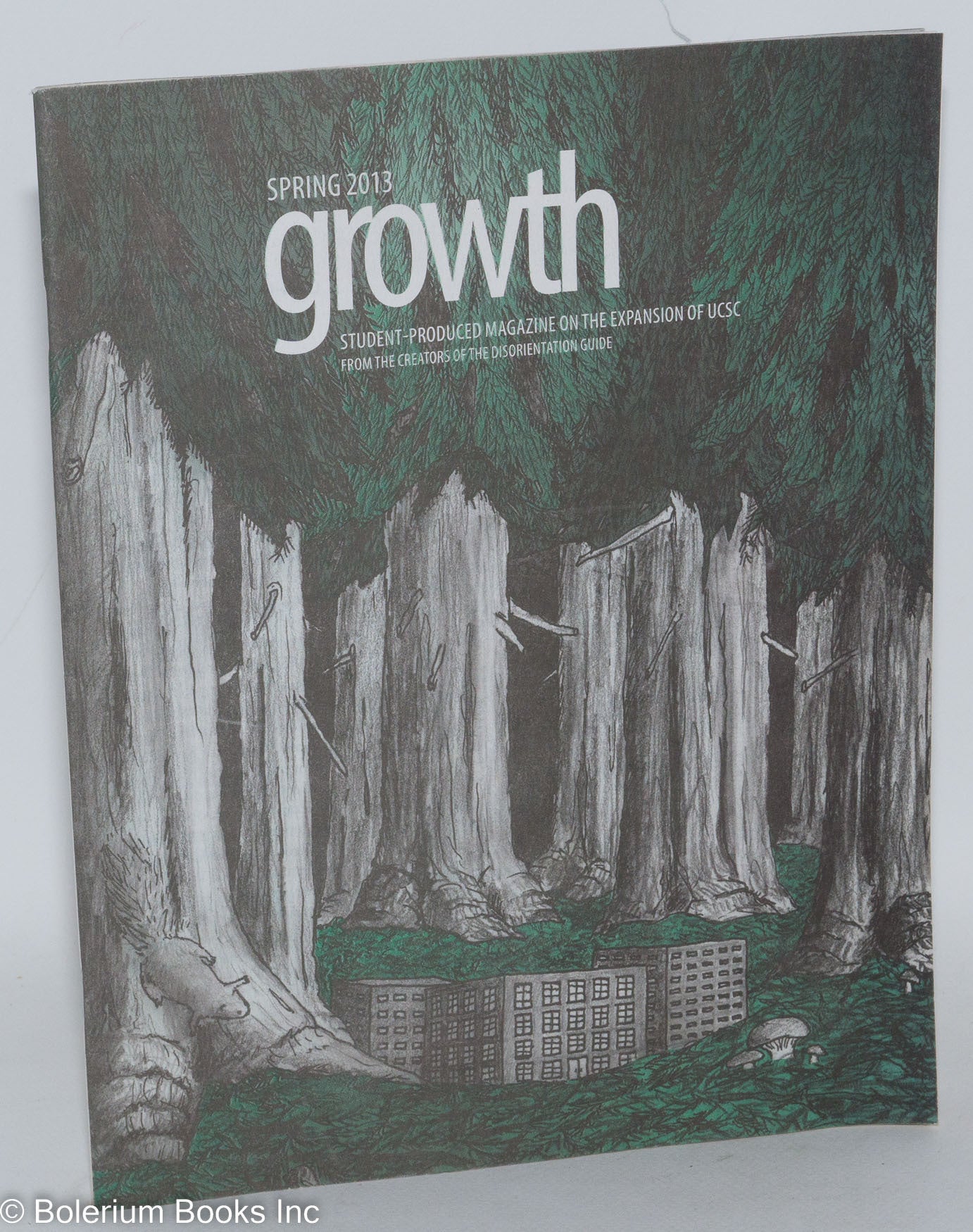 Growth: Student-produced magazine on the expansion of UCSC from the ...