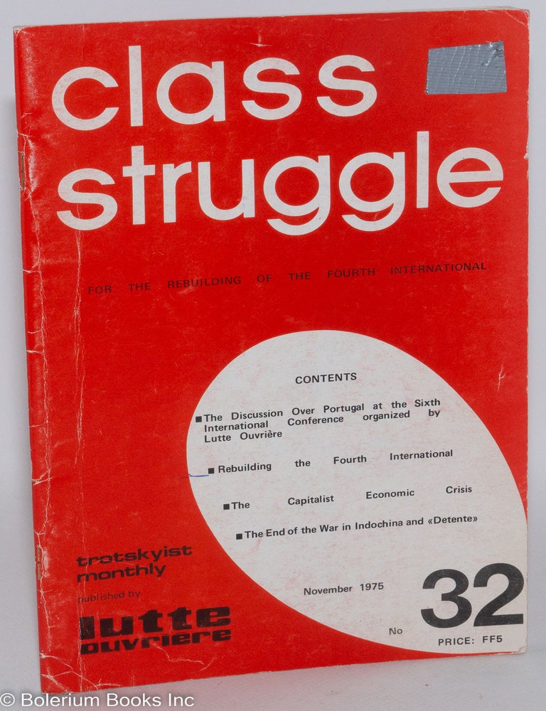 Cat.No: 287338 Class Struggle: For the Rebuilding of the Fourth International [No. 32, November 1975]. Michel Rodinson.