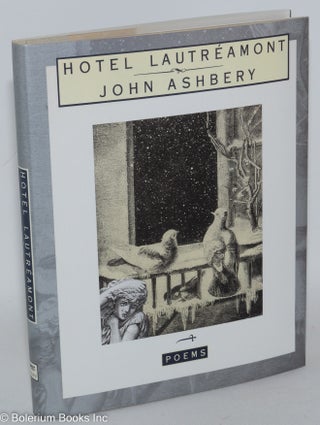 Cat.No: 287344 Hotel Lautrémont: poems. John Ashbery