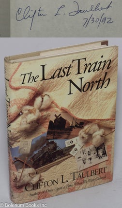 Cat.No: 28735 The last train north. Clifton L. Taulbert
