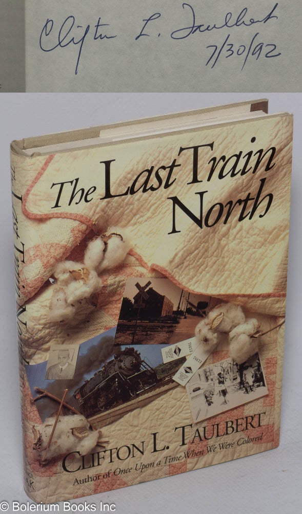 Cat.No: 28735 The last train north. Clifton L. Taulbert.